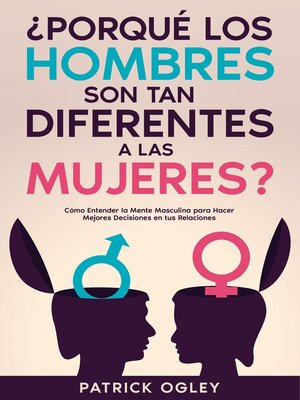cover image of ¿Porqué los Hombres son tan Diferentes a las Mujeres?